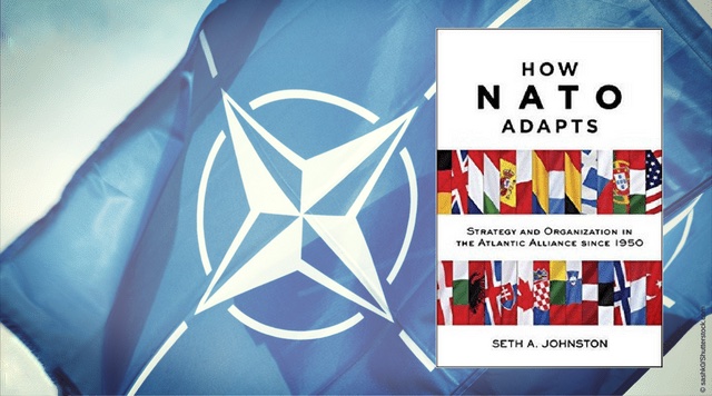 How NATO Adapts Strategy and the Organization in the Atlantic Alliance since 1950 Beyond the Horizon ISSG Book review