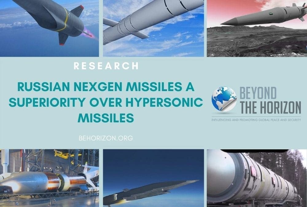 Russian NexGen Missiles a Superiority over Hypersonic Missiles Beyond the Horizon ISSG