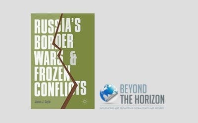 Book Review: Russia’s Border Wars and Frozen Conflicts
